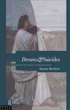 Dreams and Suicides: The Greek Novel from Antiquity to the Byzantine Empire