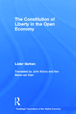 The Constitution of Liberty in the Open Economy