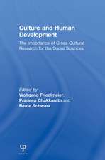 Culture and Human Development: The Importance of Cross-Cultural Research for the Social Sciences