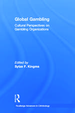 Global Gambling: Cultural Perspectives on Gambling Organizations