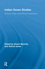 Indian Ocean Studies: Cultural, Social, and Political Perspectives