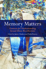 Memory Matters: Contexts for Understanding Sexual Abuse Recollections