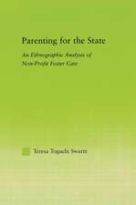 Parenting for the State: An Ethnographic Analysis of Non-Profit Foster Care