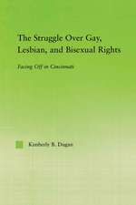 The Struggle Over Gay, Lesbian, and Bisexual Rights: Facing off in Cincinnati