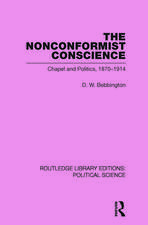 The Nonconformist Conscience (Routledge Library Editions: Political Science Volume 19)