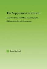 The Suppression of Dissent: How the State and Mass Media Squelch USAmerican Social Movements