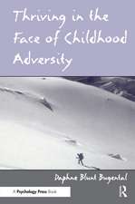 Thriving in the Face of Childhood Adversity