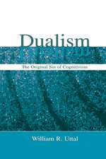 Dualism: The Original Sin of Cognitivism