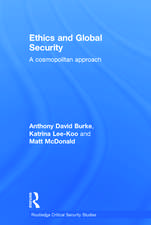 Ethics and Global Security: A cosmopolitan approach