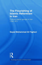 The Flourishing of Islamic Reformism in Iran: Political Islamic Groups in Iran (1941-61)