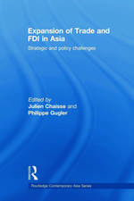 Expansion of Trade and FDI in Asia: Strategic and Policy Challenges