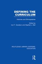 Defining The Curriculum: Histories and Ethnographies