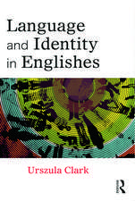 Language and Identity in Englishes