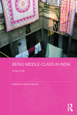 Being Middle-class in India: A Way of Life