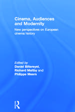 Cinema, Audiences and Modernity: New perspectives on European cinema history