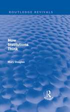 How Institutions Think (Routledge Revivals)