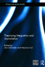 Theorising Integration and Assimilation