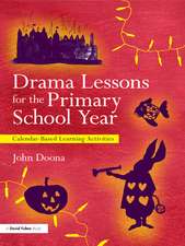 Drama Lessons for the Primary School Year