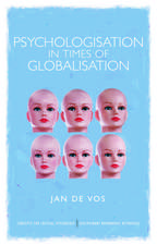 Psychologisation in Times of Globalisation