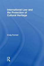 International Law and the Protection of Cultural Heritage