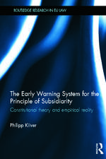 The Early Warning System for the Principle of Subsidiarity: Constitutional Theory and Empirical Reality