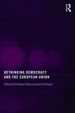 Rethinking Democracy and the European Union