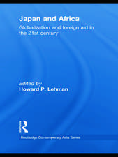 Japan and Africa: Globalization and Foreign Aid in the 21st Century