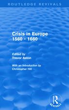 Crisis in Europe 1560 - 1660 (Routledge Revivals)