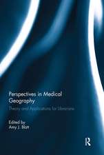 Perspectives in Medical Geography: Theory and Applications for Librarians