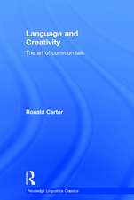 Language and Creativity: The Art of Common Talk
