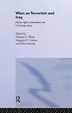 The Wars on Terrorism and Iraq: Human Rights, Unilateralism and US Foreign Policy