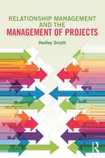 Relationship Management and the Management of Projects