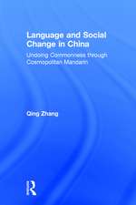 Language and Social Change in China: Undoing Commonness through Cosmopolitan Mandarin