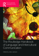 The Routledge Handbook of Language and Intercultural Communication