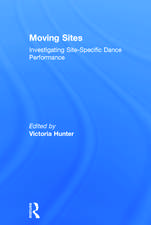 Moving Sites: Investigating Site-Specific Dance Performance