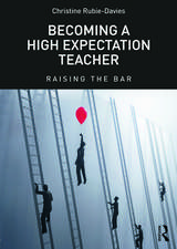 Becoming a High Expectation Teacher