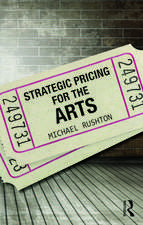 Strategic Pricing for the Arts