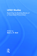 Lego Studies: Examining the Building Blocks of a Transmedial Phenomenon