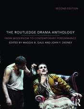 The Routledge Drama Anthology: Modernism to Contemporary Performance