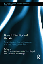 Financial Stability and Growth: Perspectives on financial regulation and new developmentalism