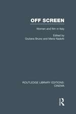 Off Screen: Women and Film in Italy: Seminar on Italian and American directions