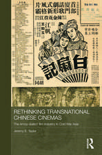 Rethinking Transnational Chinese Cinemas: The Amoy-Dialect Film Industry in Cold War Asia