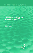 The Psychology of Pierre Janet (Routledge Revivals)