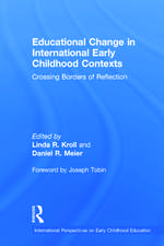 Educational Change in International Early Childhood Contexts: Crossing Borders of Reflection