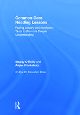 Common Core Reading Lessons: Pairing Literary and Nonfiction Texts to Promote Deeper Understanding