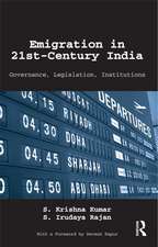 Emigration in 21st-Century India: Governance, Legislation, Institutions