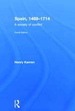 Spain, 1469-1714: A Society of Conflict