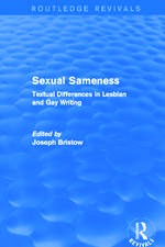 Sexual Sameness (Routledge Revivals): Textual Differences in Lesbian and Gay Writing