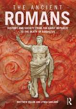 The Ancient Romans: A Social and Political History from the Early Republic to the Death of Augustus