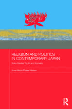 Religion and Politics in Contemporary Japan: Soka Gakkai Youth and Komeito